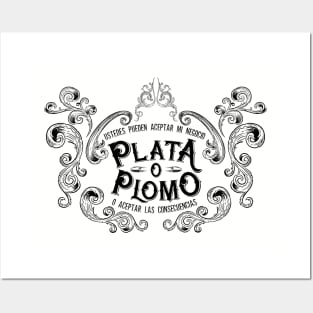 Plata O Plomo I. Posters and Art